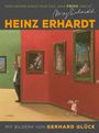 Heinz Erhardt: Heinz Erhardt: Man nehme ernst nur das, was froh macht (Neuausgabe), Buch