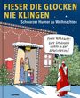 Diverse: Fieser die Glocken nie klingen, Buch