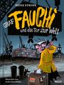 Heinz Strunk: Graf Fauchi und das Tor zur Welt, Buch