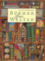 Colin Thompson: Bücher öffnen Welten, Buch