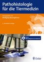 Wolfgang Baumgärtner: Pathohistologie für die Tiermedizin, Buch