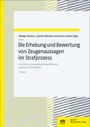 : Die Erhebung und Bewertung von Zeugenaussagen im Strafprozess, Buch