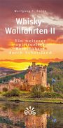 Wolfgang F. Rothe: Whisky-Wallfahrten II, Buch