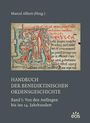 : Handbuch der benediktinischen Ordensgeschichte - Band 1: Von den Anfängen bis ins 14. Jahrhundert, Buch