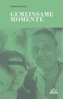 Stefan Klotz: Gemeinsame Momente, Buch