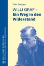 Peter Goergen: Willi Graf - Ein Weg in den Widerstand, Buch