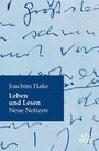 Joachim Hake: Leben und Lesen, Buch