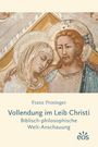 Franz Prosinger: Vollendung im Leib Christi, Buch