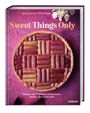 Mona Schmidt: Sweet Things Only, Buch