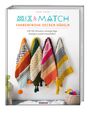 Esme Crick: Mix & Match Farbenfrohe Decken häkeln, Buch