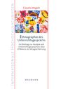 Claudia Angele: Ethnographie des Unterrichtsgesprächs, Buch