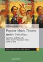 : Popular Music Theatre under Socialism, Buch