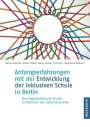 Bernd Ahrbeck: Anfangserfahrungen mit der Entwicklung der inklusiven Schule in Berlin, Buch