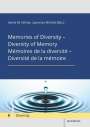 : Memories of Diversity - Diversity of MemoryMémoires de la diversité - Diversité de la mémoire, Buch