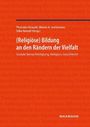 : Religiöse Bildung an den Rändern der Vielfalt, Buch