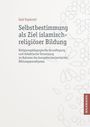 Said Topalovic: Selbstbestimmung als Ziel islamisch-religiöser Bildung, Buch