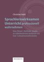 Christine Stahl: Sprachlernwirksamen Unterricht professionell wahrnehmen, Buch