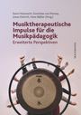 : Musiktherapeutische Impulse für die Musikpädagogik, Buch