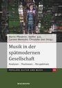 : Musik in der spätmodernen Gesellschaft, Buch