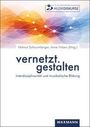 "vernetzt. gestalten" mit buntem, abstraktem Hintergrund. Autoren: Helmut Schoumberger, Anne Fritzen.