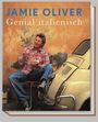 Jamie Oliver: Genial italienisch, Buch