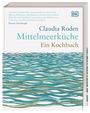Claudia Roden: Mittelmeerküche. Ein Kochbuch, Buch