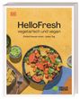 HelloFresh Deutschland SE & Co. KG: HelloFresh vegetarisch und vegan, Buch