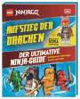 Shari Last: LEGO® NINJAGO® Aufstieg der Drachen Der ultimative Ninja-Guide, Buch