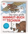 David Macaulay: Das neue große Mammut-Buch der Technik, Buch