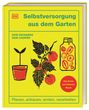 Huw Richards: Selbstversorgung aus dem Garten, Buch