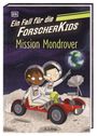 S. J. King: Ein Fall für die Forscher-Kids 9. Mission Mondrover, Buch