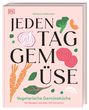 Stefanie Hiekmann: Jeden Tag Gemüse, Buch