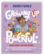 Michelle Schusterman: Rebel Girls - das Original. Growing up powerful: Alles über Social Skills, Buch