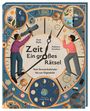 „Zeit. Ein großes Rätsel. Vom Sonnenkalender bis zur Digitaluhr.“ Zwei Figuren betrachten Uhrwerke, Pflanzen und Symbole.