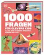 "1000 Fragen für clevere Kids. Alles, was du schon immer mal wissen wolltest." Bunte Collage mit Natur, Technik, Weltkarte.