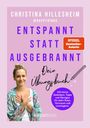 Christina Hillesheim: Entspannt statt ausgebrannt - Dein Übungsbuch, Buch