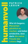 Patrick Legun: humanvoll, Buch