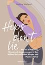 Nadine Weiland: Hips don't lie - Das Buch von @nadine_weiland_yoga, Buch