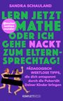 Sandra Schauland: "Lern jetzt Mathe oder ich gehe nackt zum Elternsprechtag!", Buch