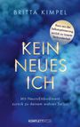"Britta Kimpel, Kein neues Ich" mit rundem Sticker: "Raus aus der Selbstoptimierung, zurück zu innerer Verbundenheit". Blauer Hintergrund.
