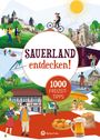 Matthias Rickling: Sauerland entdecken! 1000 Freizeittipps : Natur, Kultur, Sport, Spaß, Buch