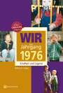 Bettina C. Huber: Wir vom Jahrgang 1976 - Kindheit und Jugend, Buch