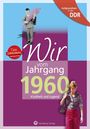 Lutz Löscher: Aufgewachsen in der DDR - Wir vom Jahrgang 1960 - Kindheit und Jugend: 60. Geburtstag, Buch