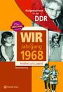 Dörte Rahming: Wir vom Jahrgang 1968 - Aufgewachsen in der DDR, Buch