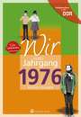 Cornelia Helms: Aufgewachsen in der DDR - Wir vom Jahrgang 1976 - Kindheit und Jugend, Buch