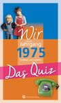 Matthias Rickling: Wir vom Jahrgang 1975 - Das Quiz, Buch