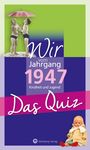 „Wir vom Jahrgang 1947: Kindheit und Jugend. Das Quiz.“ Zwei Kinder mit Schirm, unten eine Puppe.