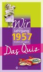 "Wir vom Jahrgang 1957: Kindheit und Jugend, Das Quiz". Mädchen mit Puppe, rotes Spielzeugflugzeug.