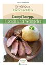 "Dampfknepp, Fleesch und Weingelee" zeigt ein Gericht mit Fleischscheiben und einem Knödel auf einem Teller.