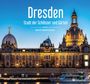 Uwe Schieferdecker Jan Legler: Dresden - Stadt der Schlösser und Gärten, Buch